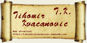 Tihomir Kvačanović vizit kartica